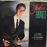 画像: John Hiatt / Living A Little Laughing A Little