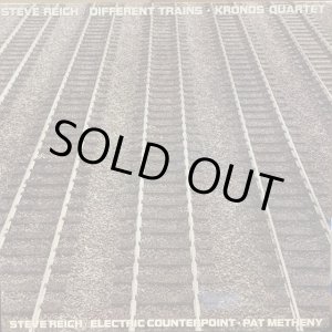 画像: Steve Reich - Kronos Quartet - Pat Metheny / Different Trains + Electric Counterpoint