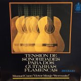 画像: Manuel Cano / Victor Monge "Serranito" Tension De Sonoridades Para Dos Guitarras Flamencas