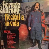 画像: Horacio Guarany / Recital A La Vida