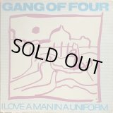 画像: Gang Of Four / I Love A Man In A Uniform