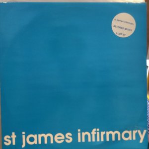 画像: St James Infirmary / Altered Mixes