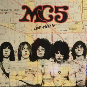 画像: MC5 / Live 1969/70