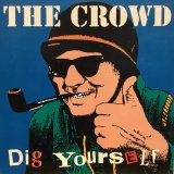 画像: The Crowd / Dig Yourself 