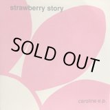 画像: Strawberry Story / Caroline E.P. 