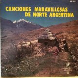 画像: VA / Canciones Maravillosas De Norte Argentina