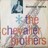 画像: The Chevalier Brothers / Buona Sera