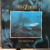 画像: China Crisis / You Did Cut Me