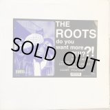 画像: The Roots / Do You Want More ?!!!??!