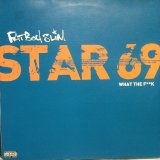 画像: Fatboy Slim / Star 69 (What The F**k)