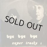 画像: The Beatles / Bye Bye Bye Super Tracks 1