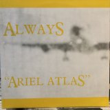 画像: Always / Ariel Atlas