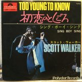 画像: Scott Walker / Too Young To Know