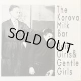 画像: The Korova Milk Bar / Rain Girls & Gentle Girls