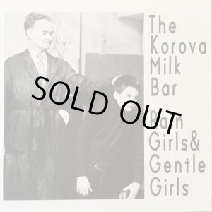 画像: The Korova Milk Bar / Rain Girls & Gentle Girls