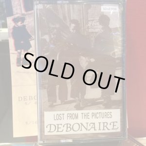 画像: Debonaire / Lost From The Pictures