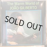 画像: Joao Gilberto / The Warm World Of Joao Gilberto