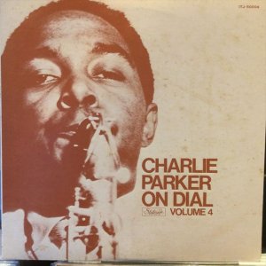 画像: Charlie Parker / Charlie Parker On Dial Volume 4