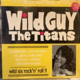 画像: The Titans / Wild Guy