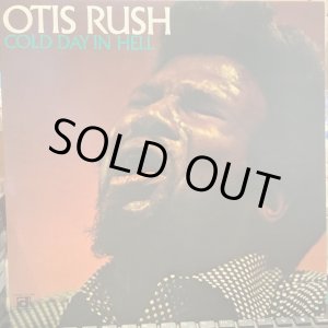 画像: Otis Rush / Cold Day In Hell