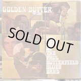 画像: The Paul Butterfield Blues Band / Golden Butter : The Best Of