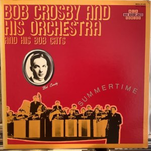 画像: Bob Crosby And His Orchestra / Summertime