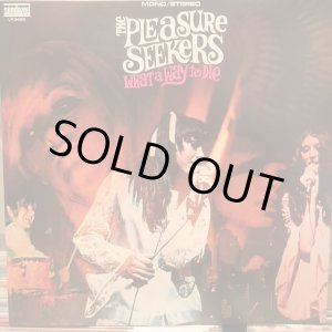 画像: The Pleasure Seekers / What A Way To Die