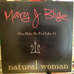 画像: Mary J. Blige / (You Make Me Feel Like A) Natural Woman