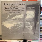 画像: Incapacitants, JunkDrome / Quo Warranto