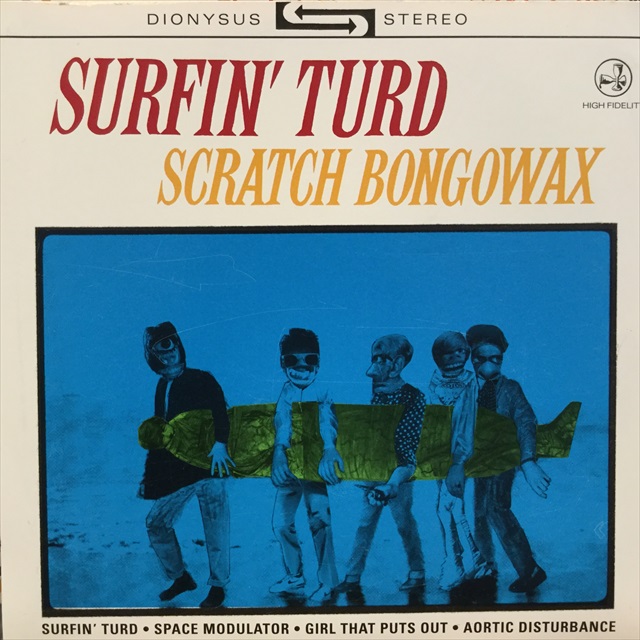Scratch Bongowax / Surfin' Turd - Sweet Nuthin' Records