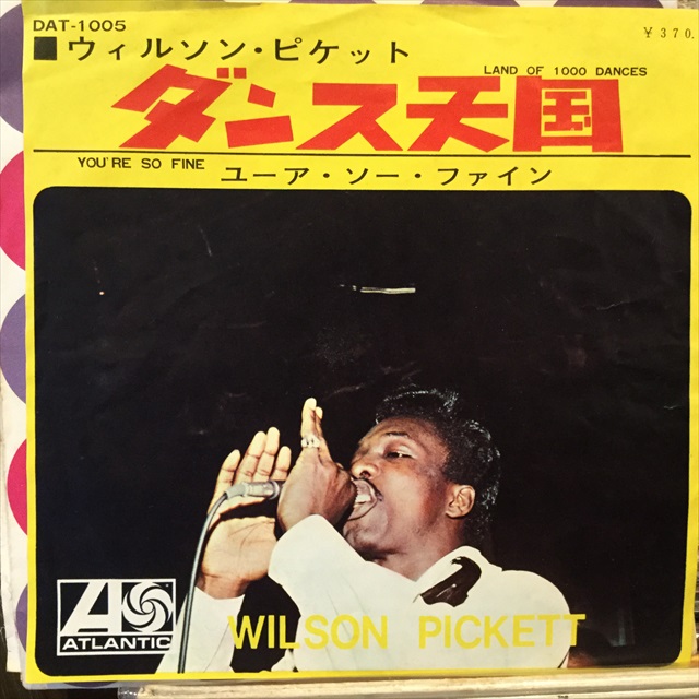 Wilson Pickett / Land Of 1,000 Dances