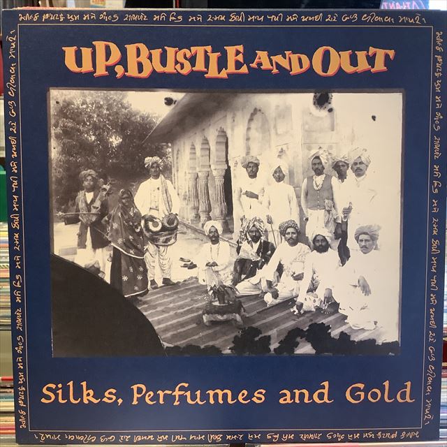 画像1: Up, Bustle And Out / Silks, Perfumes And Gold (1)